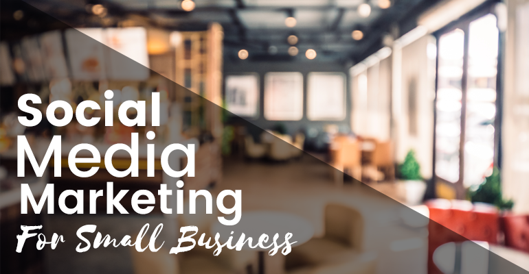 social media marketing for small business